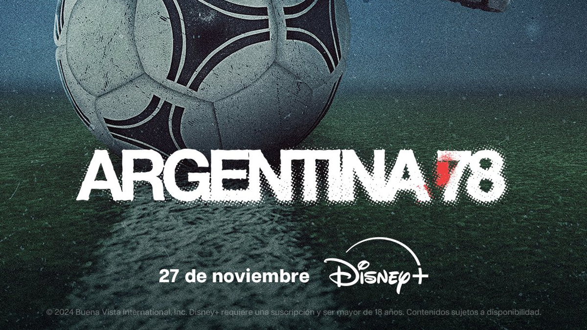 Disney+ publicó el tráiler de “Argentina 78”, docuserie del mundial organizado por la dictadura