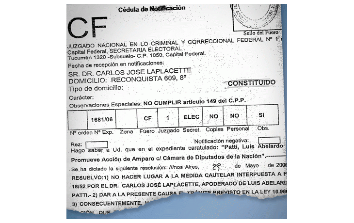 ámbito.com | Los abogados del ex comisario Luis Patti se basan en unacédula recibida el 29 de mayo de 2006 en la Cámara de Diputadospara reclamar que la banca del jefe del PaUFe, actualmenteocupada por el peronista kirchnerista Dante Camaño,sea restituida.