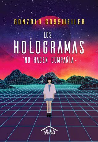 El libro de cuentos Los hologramas no hacen compañía (China Editora, 2019).