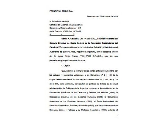 Los dirigentes de ATE denuncian que las medidas del macrismo provocan verdaderos actos de lesión a los derechos consagrados en la normativa internacionales.