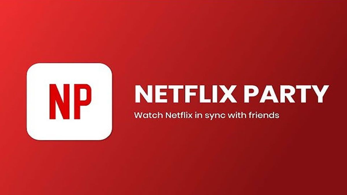 Cómo funciona Netflix Party, la herramienta para ver series en grupo y