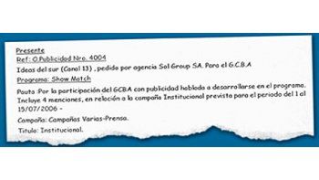 ámbito.com | La productora Ideas del Sur certificó que fue emitida la publicidad del Gobierno porteño enprogramas de «Canal 13», contratación hecha a través de Sol Group SA, una empresa queinvestiga el juez del caso Skanska.