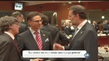 Involuntaria confesión de Rajoy: La reforma laboral me va a costar una huelga