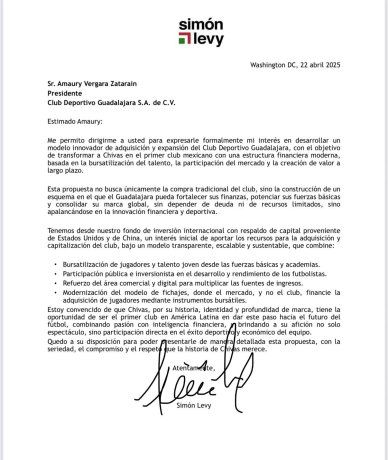 La propuesta subida a sus redes sociales por parte de Simón Levy, donde además de mandarle un mensaje a Amaury Vergara, para cambiar el sistema financiero de Chivas, hace referencia a una compra del club. La propuesta subida a sus redes sociales por parte de Simón Levy, donde además de mandarle un mensaje a Amaury Vergara, para cambiar el sistema financiero de Chivas, hace referencia a una compra del club.