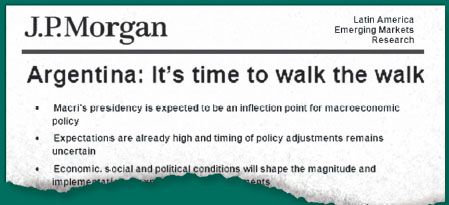 Un informe del JP Morgan resume la sensación hoy en la plaza sobre la Argentina. Manda el “ver para creer” para volcarse más a las inversiones en bonos y acciones domésticas.