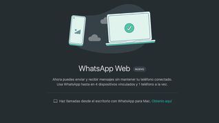 WhatsApp Web ya puede usarse en cuatro dispositivos y aunque tengas el teléfono apagado