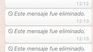 Todos los usuarios de WhatsApp pueden eliminar mensajes. Todos los usuarios de WhatsApp pueden eliminar mensajes.