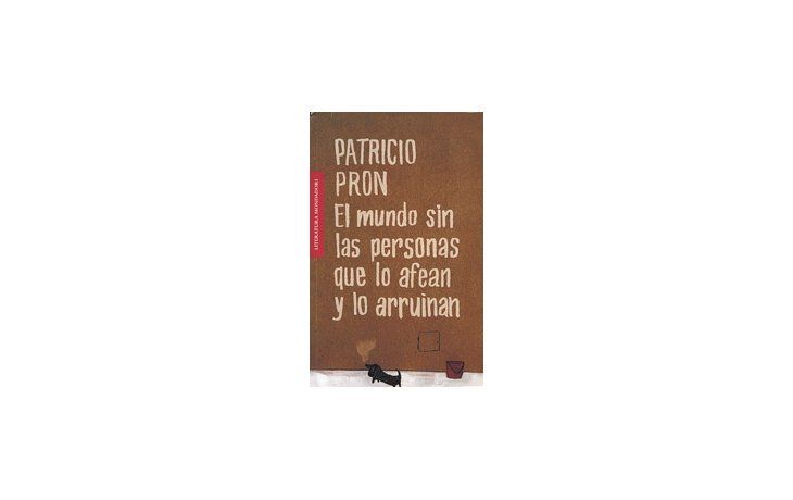 Pron: un cuentista deslumbrante