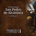 San Pedro de Alcántara se destacó por llevar al extremo sus martirios. San Pedro de Alcántara se destacó por llevar al extremo sus martirios.