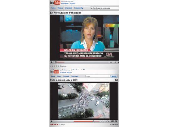 «En Honduras no pasa nada» es el video de mayor rating de «Tele-Golpe» posteado en YouTube. El Gobierno de facto sólo emite declaraciones a favor de los golpistas y no permite que se vean Telesur ni CNN. En China, la difusión de la masacre de Urumqi se tornó incontenible para el régimen.