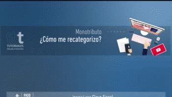 monotributo: ¿como hacer la recategorizacion?