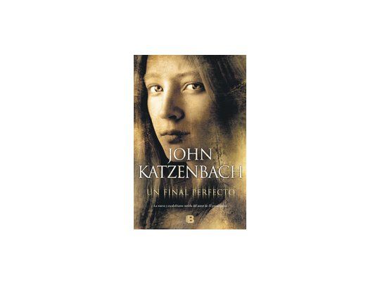 “Un final perfecto”: entretiene la nueva novela de Katzenbach