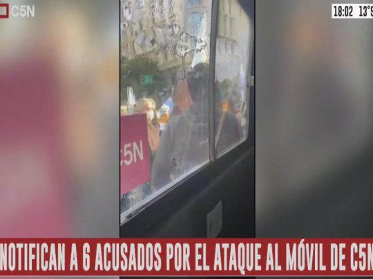 Notifican a seis acusados de atacar el móvil de C5N.