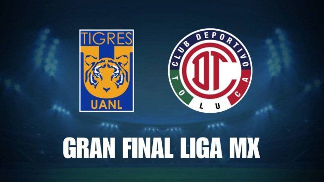 Toluca y Tigres son los finalistas y definirán el título de campeón del Apertura 2025 en partidos de ida y vuelta. Ya están las fechas y horarios.
