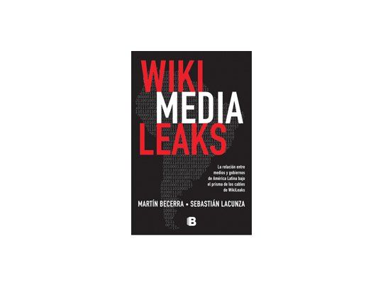 Medios y gobiernos de América Latina, expuestos por Wiki Media Leaks