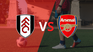 the match between fulham and arsenal begins