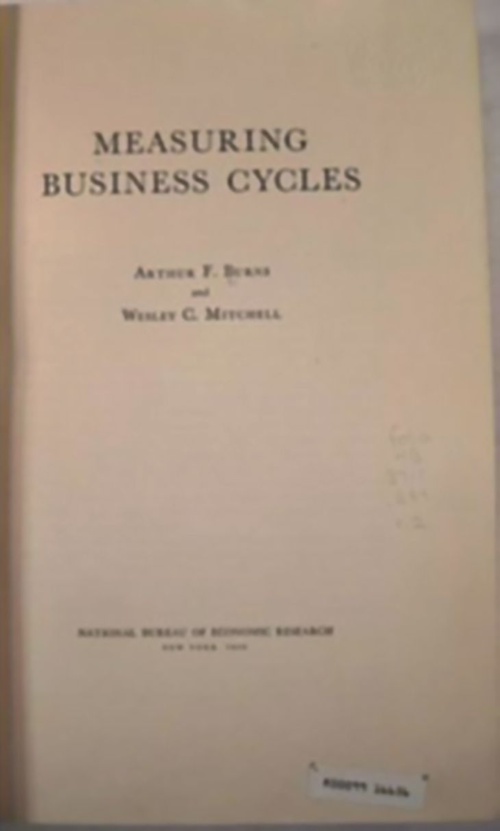 “Measuring Business Cycles” de Mitchell & Burns, 1946, abrió la puerta al estudio de las recesiones y cimentó al NBER como la voz más autorizada en los EE.U.U. para definir cuando comenzaban los procesos económicos recesivos y los expansivos