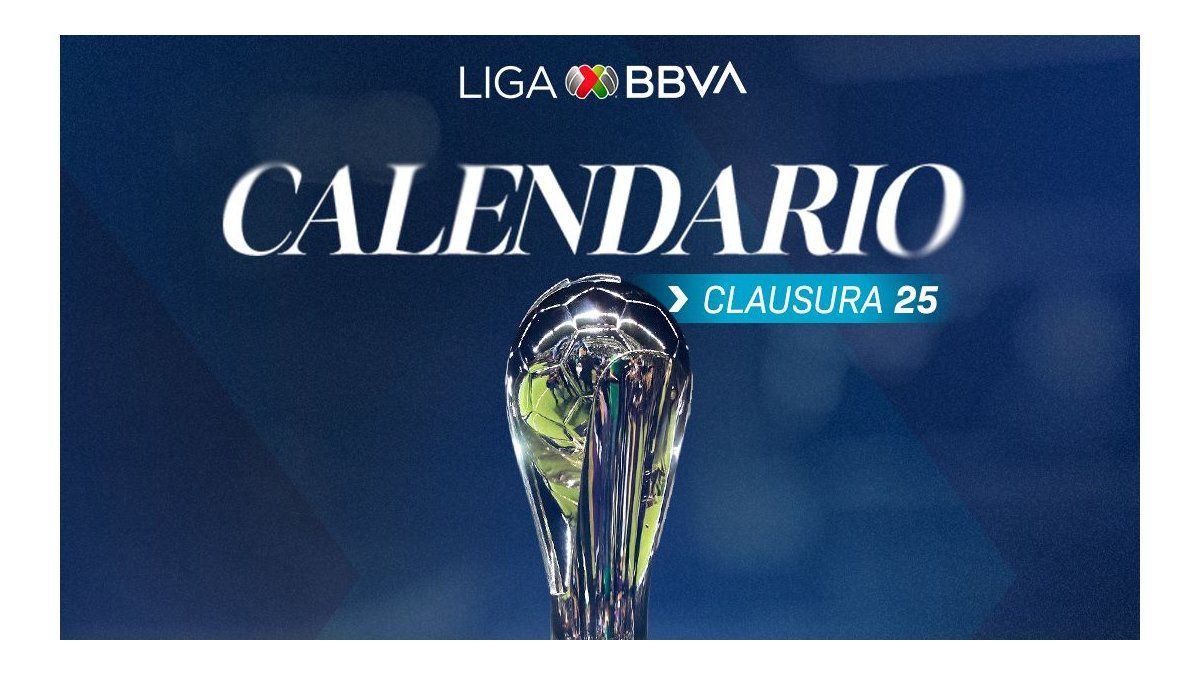 La Liga MX anunció el calendario del próximo Torneo Clausura 2025