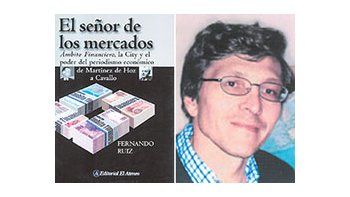 ámbito.com | Fernando Ruiz, autor de«El señor de losmercados».