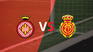 Girona and Mallorca face each other for the date 33