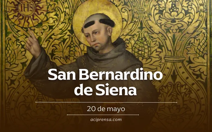 El santoral católico celebra en esta jornada a San Bernardino de Siena. El santoral católico celebra en esta jornada a San Bernardino de Siena.