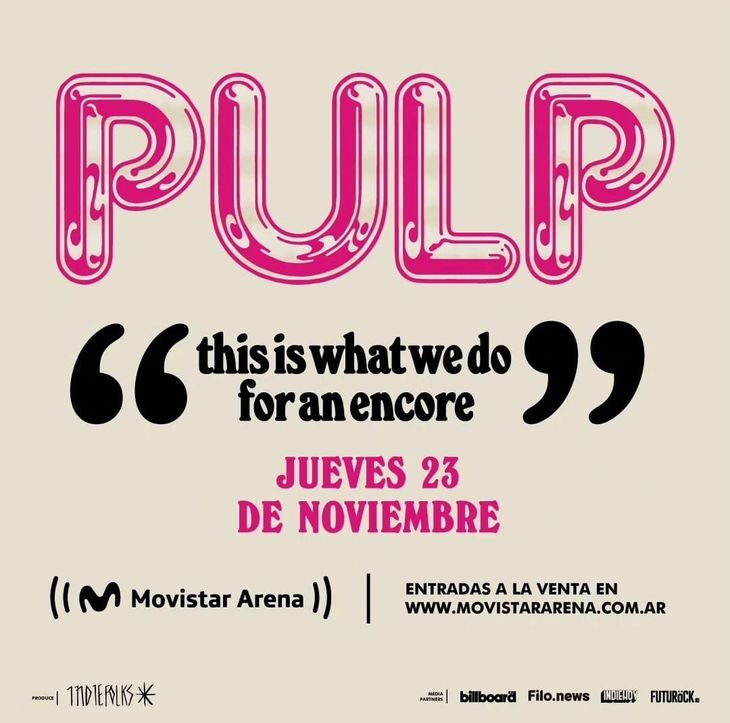 Pulp vuelve a la Argentina cómo y dónde comprar las entradas