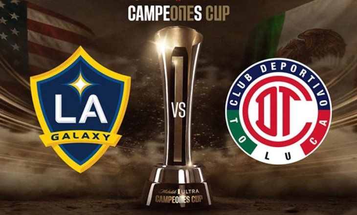 LA Galaxy y Toluca definirán el ganador de la Campeones Cup 2025 y el campeón se llevará  un importante premio económico, a persar de no ser un título reconocido por la Concacaf.