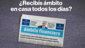 suscribite ahora a ambito y recibi el diario todos los dias