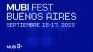 Mubi fest Buenos Aires, from September 15 and 17. Mubi fest Buenos Aires, from September 15 and 17.