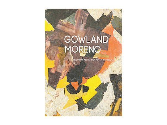 Valioso libro sobre la notable obra de Gowland Moreno