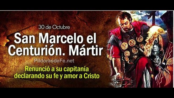 El santoral católico celebra este 30 de octubre a San Marcelo mártir.