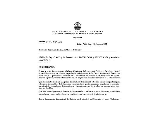 La Disposición 40/2012 fue titulada Reglamentación de Asambleas de Trabajadores y lleva la firma de Carlos Lelio.