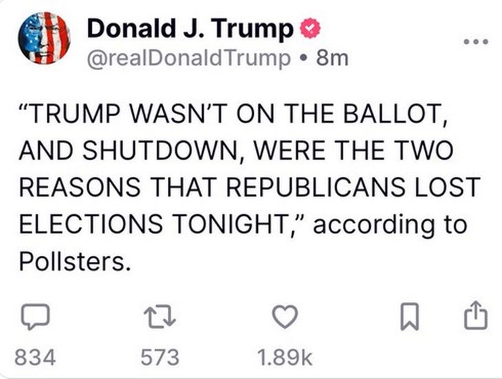 Trump achacó las derrotas de ayer a no figurar él en las boletas y al cierre del gobierno que forzaron los Demócratas Trump achacó las derrotas de ayer a no figurar él en las boletas y al cierre del gobierno que forzaron los Demócratas