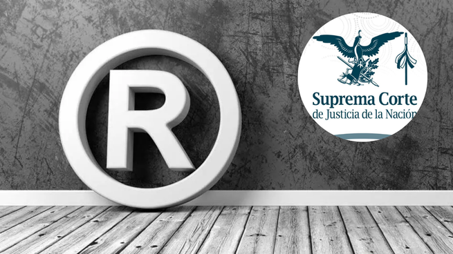 Fallo de la Suprema Corte de Justicia de la Nación sobre las marcas registradas en México.