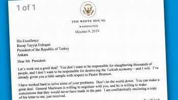 AMENAZA OFICIAL. El presidente de EE.UU., Donald Trump le envió esta carta ayer a su par turco Recep Tayyp Erdogan en el que lo conminó a aceptar negociaciones con los kurdos, blancos de la ofensiva en Siria. Lo que despertó curiosidad no fue su pedido, sino el tono amenazante y el vocabulario coloquial. La historia te recordará como un demonio si no suceden buenas cosas. ¡No seas un tipo pesado! Te voy a llamar más tarde.