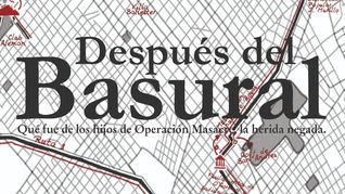 El libro Después del basural reconstruye las historias de los hijos y familiares de las víctimas de los fusilamientos de José León Suárez. El libro Después del basural reconstruye las historias de los hijos y familiares de las víctimas de los fusilamientos de José León Suárez.