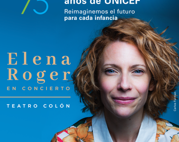 Elena Roger se presenta en el Teatro Colón el próximo 20 de diciembre a beneficio de UNICEF.