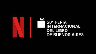 Netflix se suma a la 50 edición de la Feria. Netflix se suma a la 50 edición de la Feria.