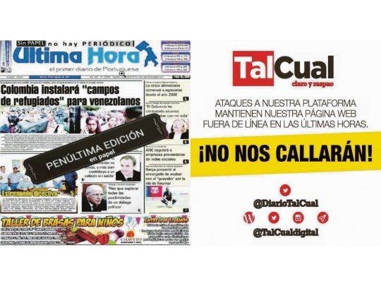 Víctimas. El diario Última Hora debió discontinuar su edición impresa por falta de papel y Tal Cual denunció una campaña oficial de acoso.