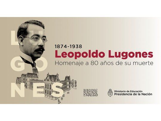 Muestras en homenaje a Leopoldo Lugones en el Palacio Pizzurno