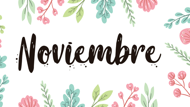 Reciba noviembre con las mejores frases bonitas.