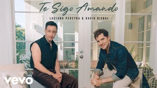 Te Sigo Amando el nuevo hit de David Bisbal y Luciano Pereyra