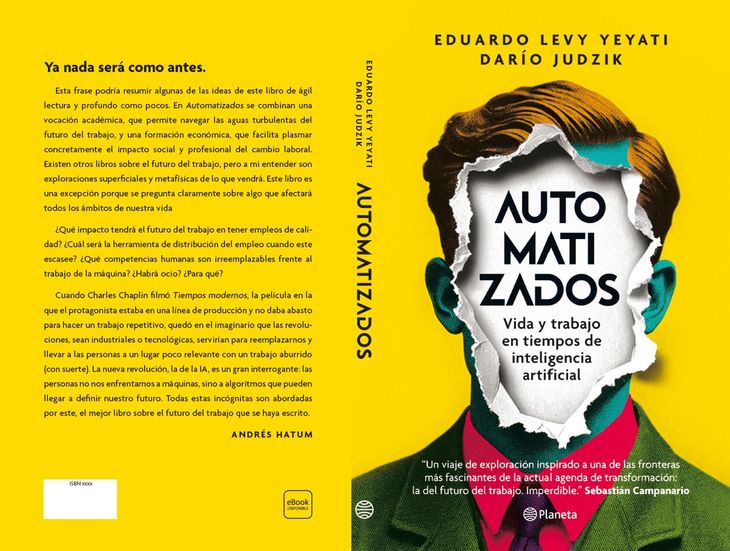 “Automatizados”, el último libro de Eduardo Levy Yeyati. “Automatizados”, el último libro de Eduardo Levy Yeyati.