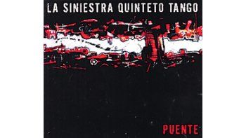 La Siniestra: tangos para clásicos y modernos