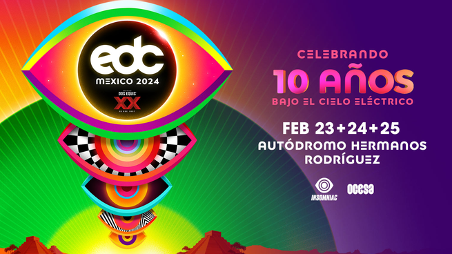 EDC México 2024: Lineup Completo Y Precios De Los Boletos